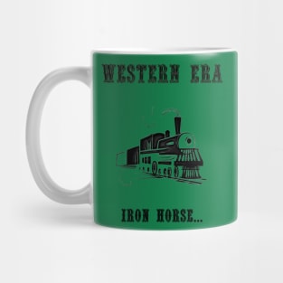 Western Slogan - Iron Horse Mug